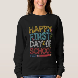 Sweatshirt Joyeux premier jour d'école Retour à l'école 