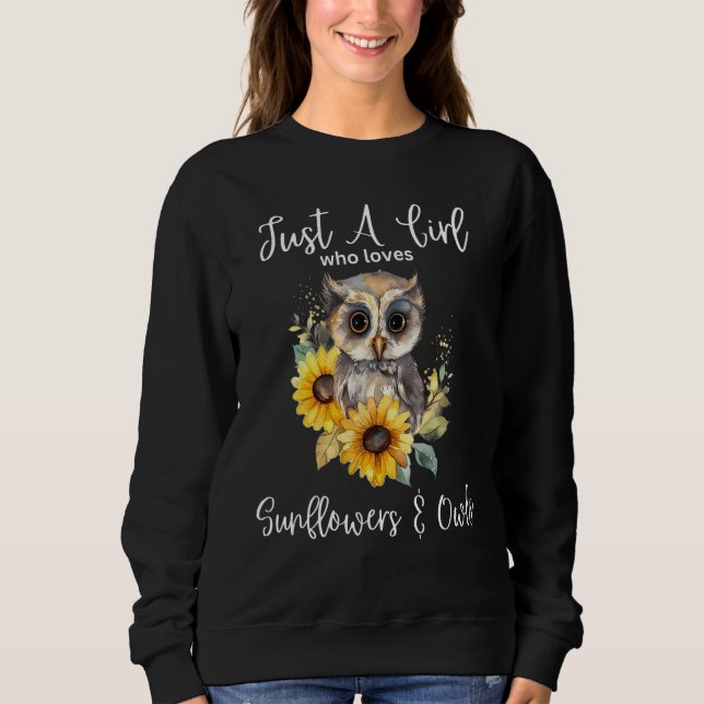 Sweatshirt Just A Girl Who Loves Owls And Sunflowers 1 (Devant)