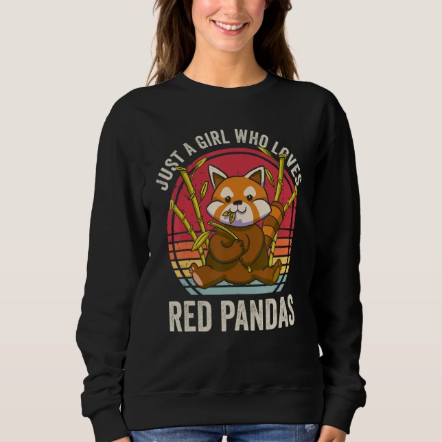 Sweatshirt Just A Girl Who Loves Red Pandas (Devant)