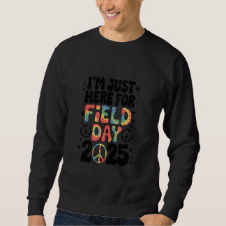 Sweatshirt Just Here For Field Day 2025 Kids Peace Teacher Si