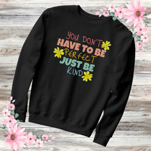 Sweatshirt Juste être un peu Rainbow Typographie Inspiration