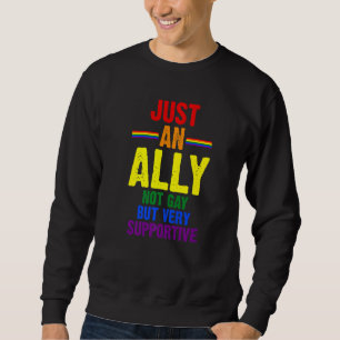 Sweatshirt Juste Un Allié Pas Gay Mais Très Suportive Lgbtq