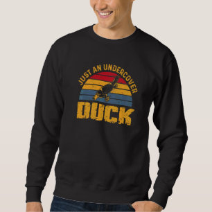 Sweatshirt Juste Une Citation De Canard Inaccessible Pour Un 