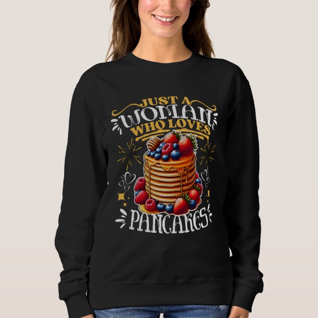 Sweatshirt Juste Une Femme Qui Aime Les Pancakes (Devant)