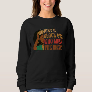 Sweatshirt Juste une fille noire qui vit le rêve afro-américa