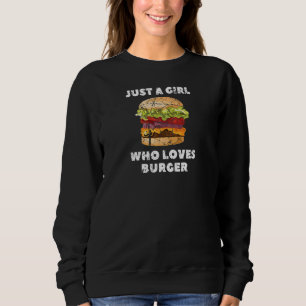 Sweatshirt Juste une fille qui aime Burger Cheeseburger Hambu