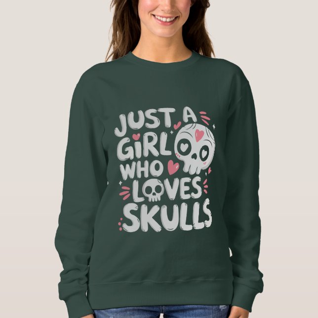 Sweatshirt Juste Une Fille Qui Aime Le Crâne Gothique Cadeau  (Devant)