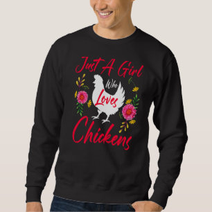 Sweatshirt Juste Une Fille Qui Aime Le Poulet Poulet Agricole