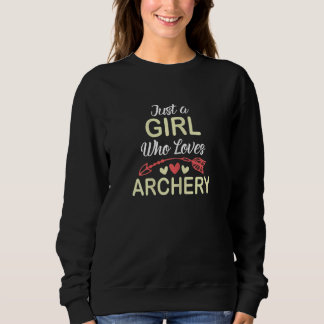 Sweatshirt Juste Une Fille Qui Aime Le Tir À L'Arc Tirant Sur