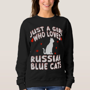 Sweatshirt Juste Une Fille Qui Aime Les Chats Bleus Russes