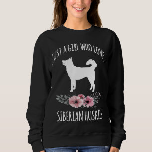 Sweatshirt Juste Une Fille Qui Aime Les Huskies Sibériens Hu
