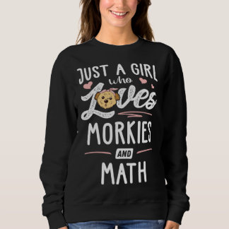 Sweatshirt Juste une fille qui aime les Morkies et les maths