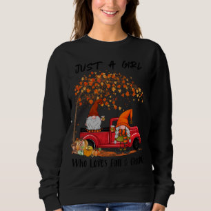Sweatshirt Juste Une Fille Qui Aime Tomber Et Gnomes Drôle Au