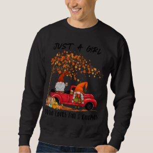 Sweatshirt Juste Une Fille Qui Aime Tomber Et Gnomes Drôle Au