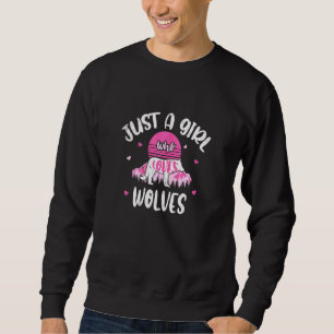 Sweatshirt Juste une fille qui aime Wolves Wolf 5
