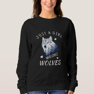 Sweatshirt Juste une fille qui aime Wolves Wolf Graphic