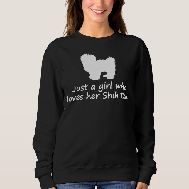 Sweatshirt Juste Une Fille Qui L'Aime Shih Tzu (Devant)