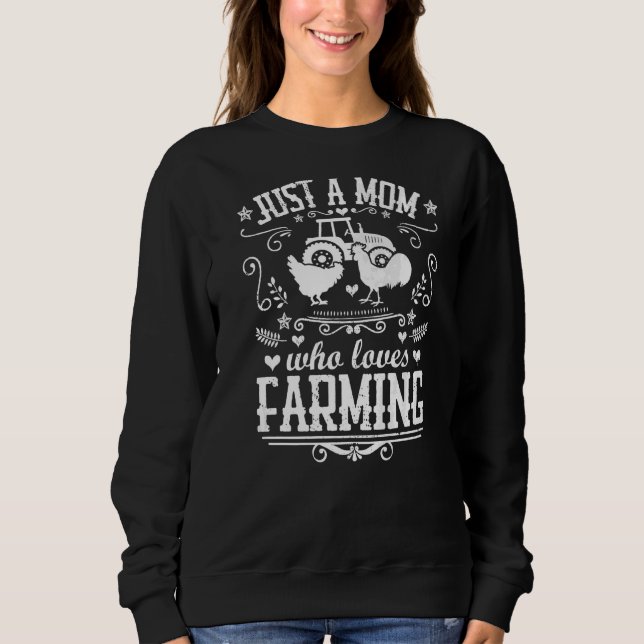 Sweatshirt Juste Une Mère Qui Aime L'Agriculture Poulet Poule (Devant)