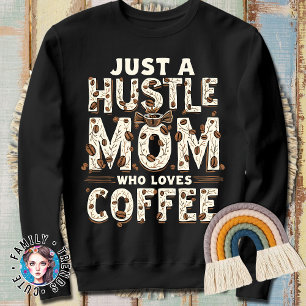 Sweatshirt Juste Une Mère Qui Aime L'Amoureux Du Café