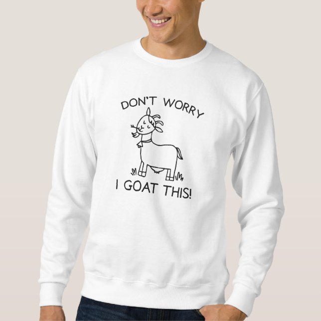Sweatshirt J'y arrive chèvre (Devant)