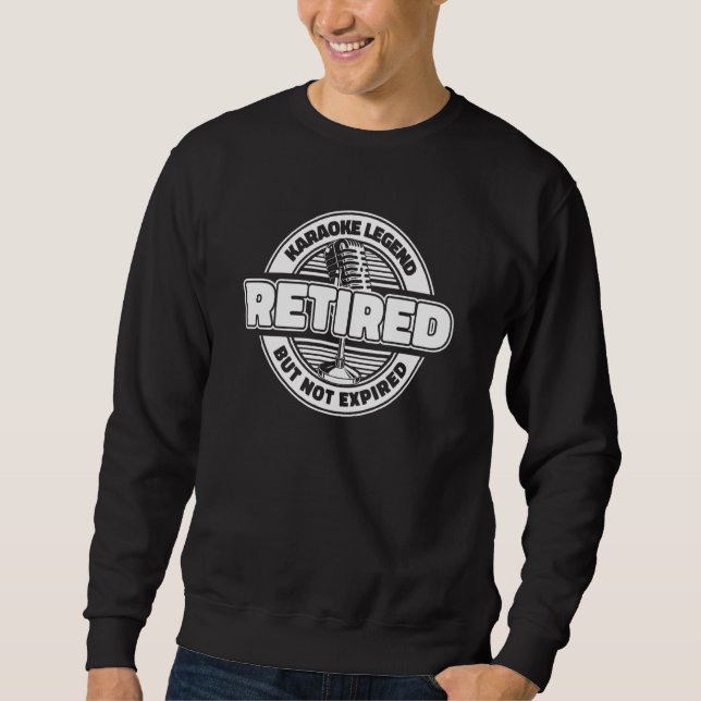 Sweatshirt Karaoke Retired Singing Singer Party Karaoke (Devant)