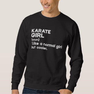 Sweatshirt Karate Girl définition comme un jeu normal mais co