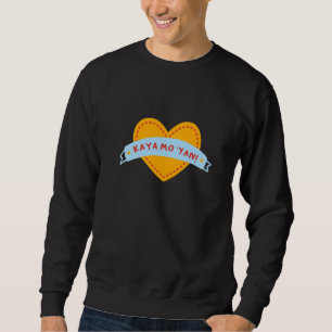 Sweatshirt Kaya Mo 'yan Filipino Philippines Pinoy  1