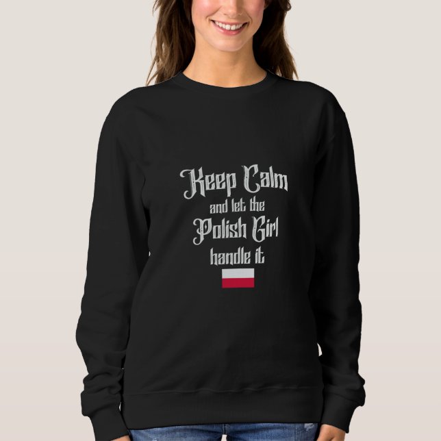 Sweatshirt Keep calm and let the polish girl handle it (Devant)