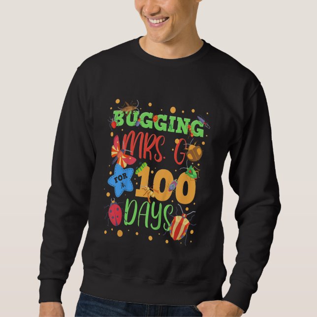 Sweatshirt Kids Bugging Mrs  G For 100 Days Of School  First  (Devant)