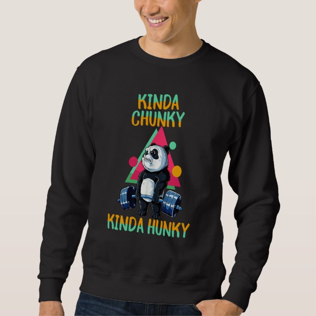 Sweatshirt Kinda Chunky Kinda Hunky Weightlifting Bodybuildin (Devant)