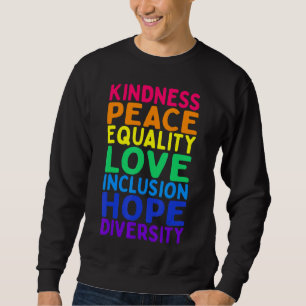 Sweatshirt Kindness Paix Égalité Inclusion Diversité humaine