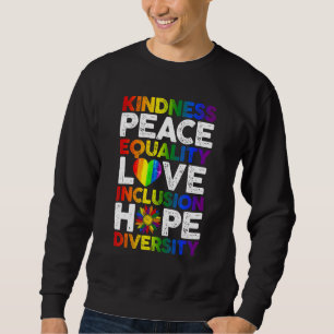 Sweatshirt Kindness Peace Equality Love Gay Lesbian Rights Lg