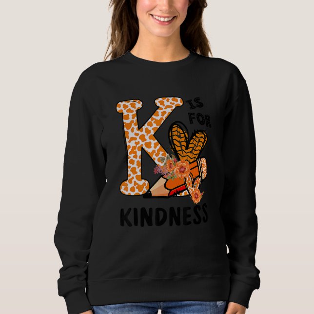 Sweatshirt Kindness Unity Day Orange No Bullying Teachers Kid (Devant)