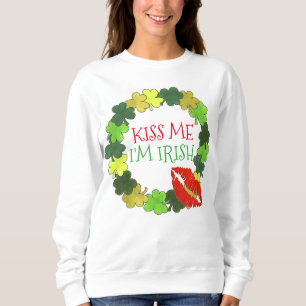 Sweatshirt Kiss Me Je suis Irlandais St. Patrick's Day Shamro