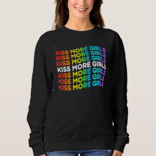 Sweatshirt Kiss More Girl Lesbian Bisexual Rainbow Lgbt Pride