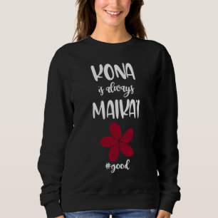 Sweatshirt KONA Est Toujours Bon Maika'i Red Plumeria