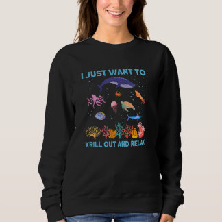 Sweatshirt Krill Out Et Relax Biolo Biologiste Marine