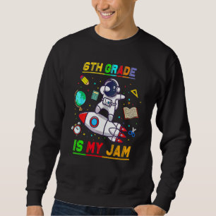 Sweatshirt La 6e est mon truc Astronaute Retour à l'école Ex
