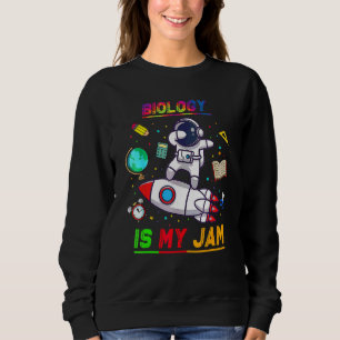 Sweatshirt La biologie est ma confiture Astronaute Retour à l
