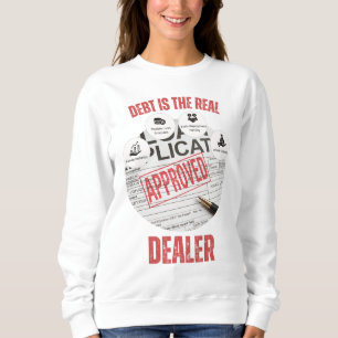 Sweatshirt La dette est le Hustler favori du système Real Dea