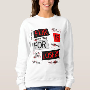 Sweatshirt La fourrure est pour les perdants