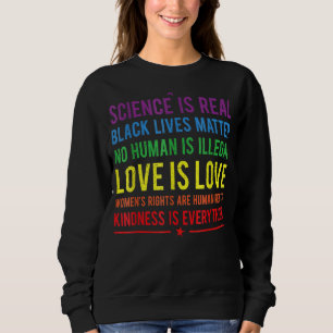 Sweatshirt La gentillesse, c'est tout la science, c'est l'amo