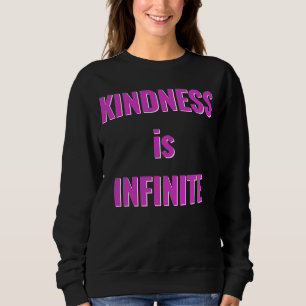 Sweatshirt La gentillesse Est Infini Belle Inspiration Sayin