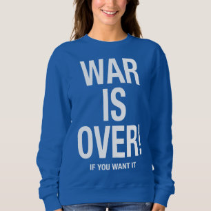 Sweatshirt La guerre est finie