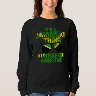 Sweatshirt La Jamaïque Drapelle Sa Chose Jamaïcaine Yuh Nah G
