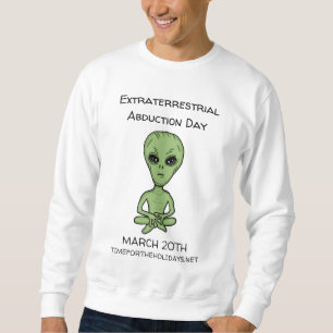 Sweatshirt La journée de l'enlèvement extra-terrestre est le
