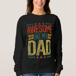 Sweatshirt La Journée Des Parents Comme Mon Père La Famille V