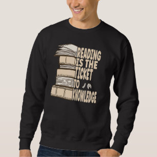 Sweatshirt La lecture est le ticket pour la connaissance