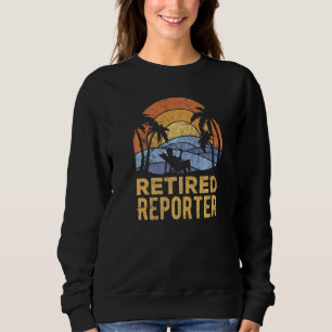 Sweatshirt La légende a pris sa retraite de journaliste  
