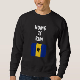 Sweatshirt La maison est Bim drapeau de la Barbade fière Baja